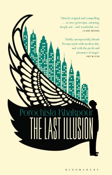 The_Last_Illusion_UK_ed_by_Porochista_Khakpour